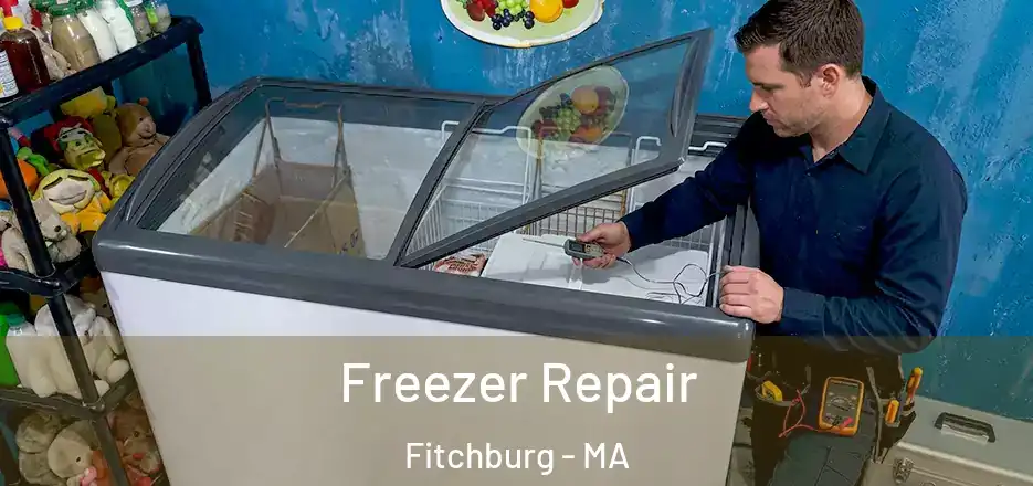Freezer Repair Fitchburg - MA