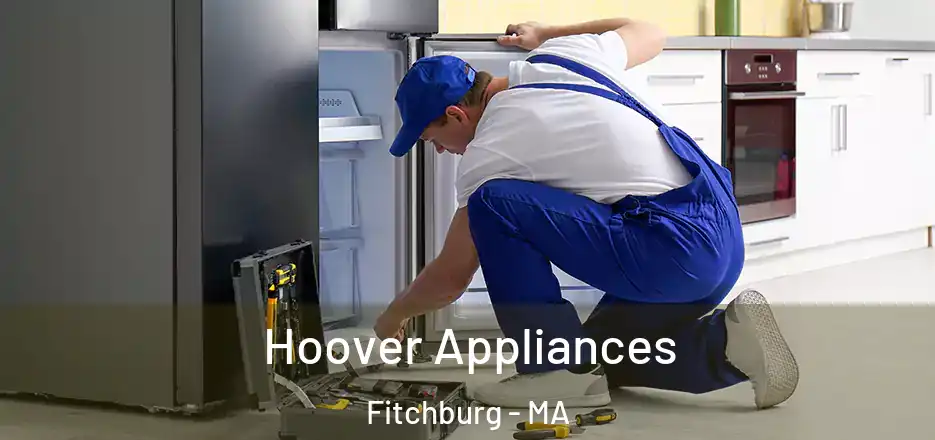  Hoover Appliances Fitchburg - MA