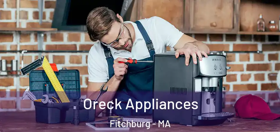  Oreck Appliances Fitchburg - MA