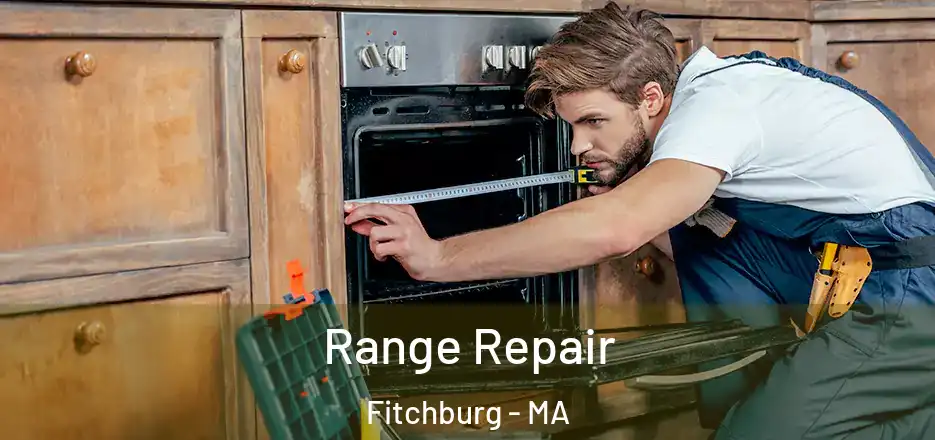 Range Repair Fitchburg - MA