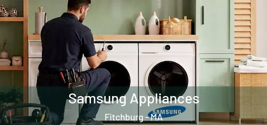 Samsung Appliances Fitchburg - MA