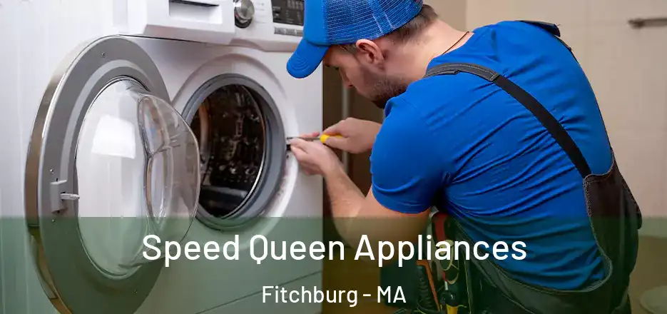  Speed Queen Appliances Fitchburg - MA